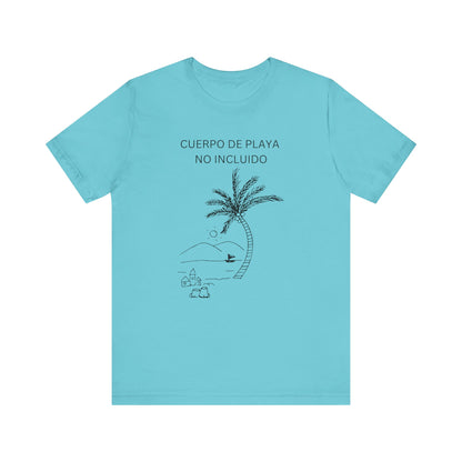 Cuerpo De Playa No Incluido, shirt