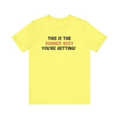 This is My Summer Body, Shirt