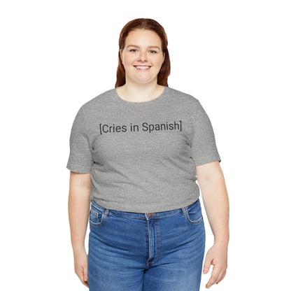 Cries in Spanish, Shirt