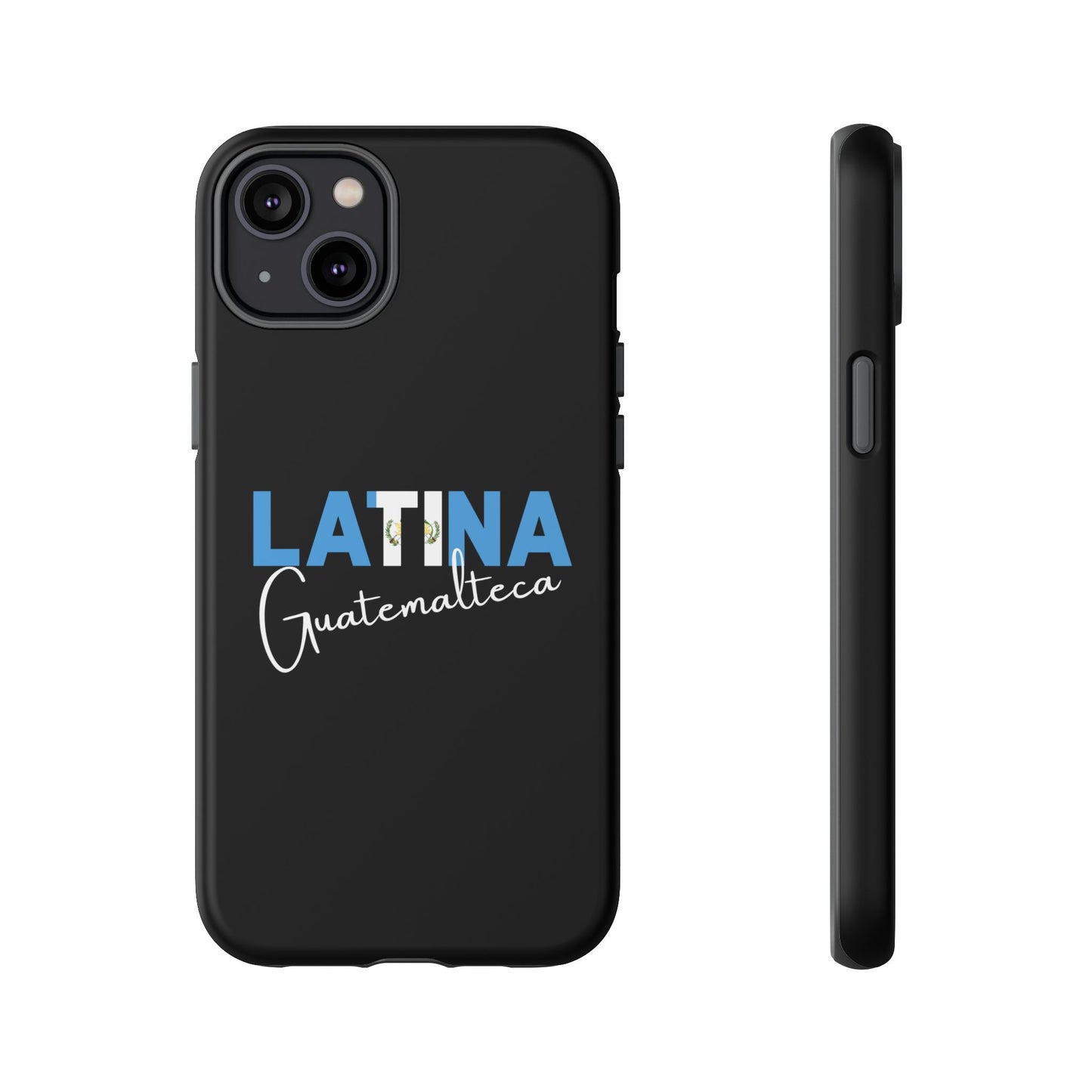 Latina Guatemalteca, Tough Phone Case