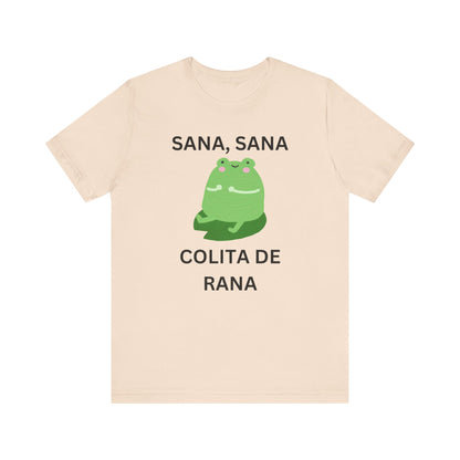 Sana Sana Colita De Rana Shirt | Funny Spanish Saying Graphic Tee