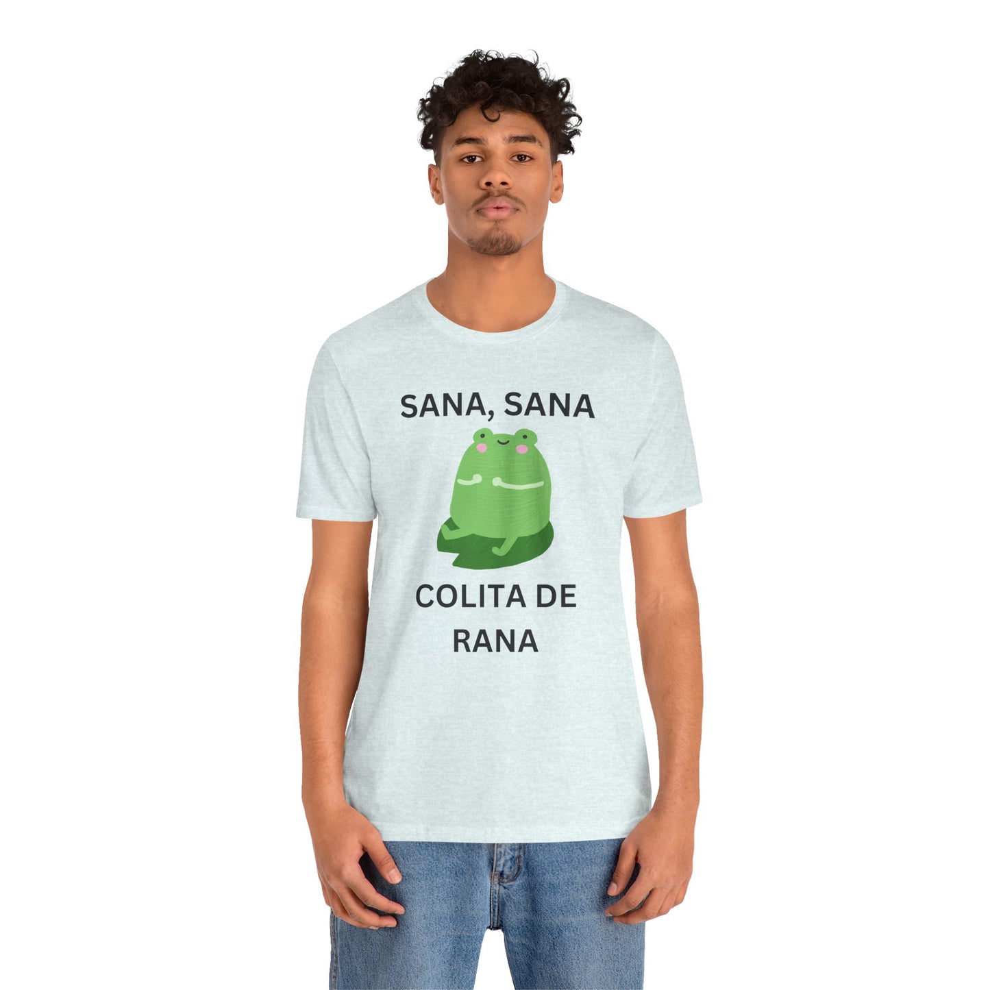 Sana Sana Colita De Rana Shirt | Funny Spanish Saying Graphic Tee