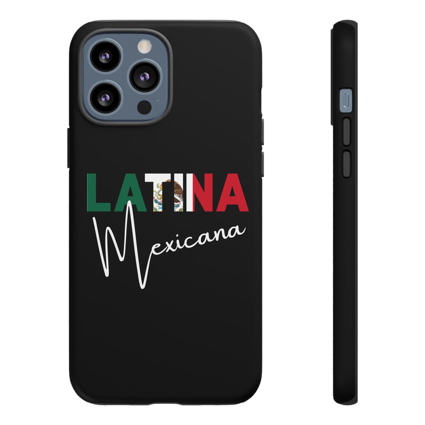 Latina Mexicana Phone Case | Mexico Latina Pride Protective Case