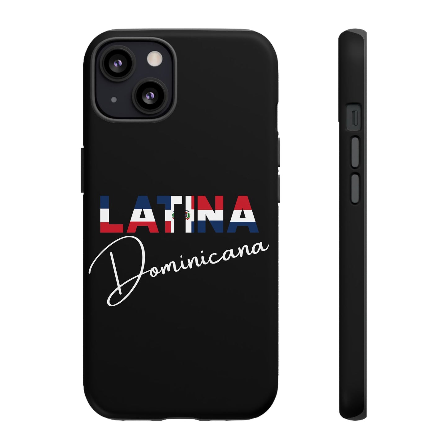 Latina Dominicana Phone Case | Dominican Republic Latina Pride Protective Case