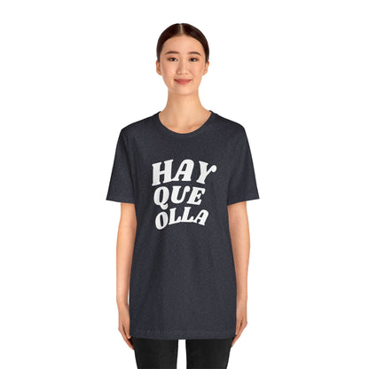 Hay Que Olla, Shirt
