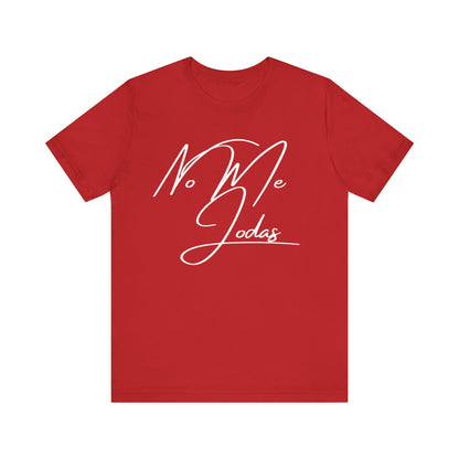 No Me Jodas, Shirt