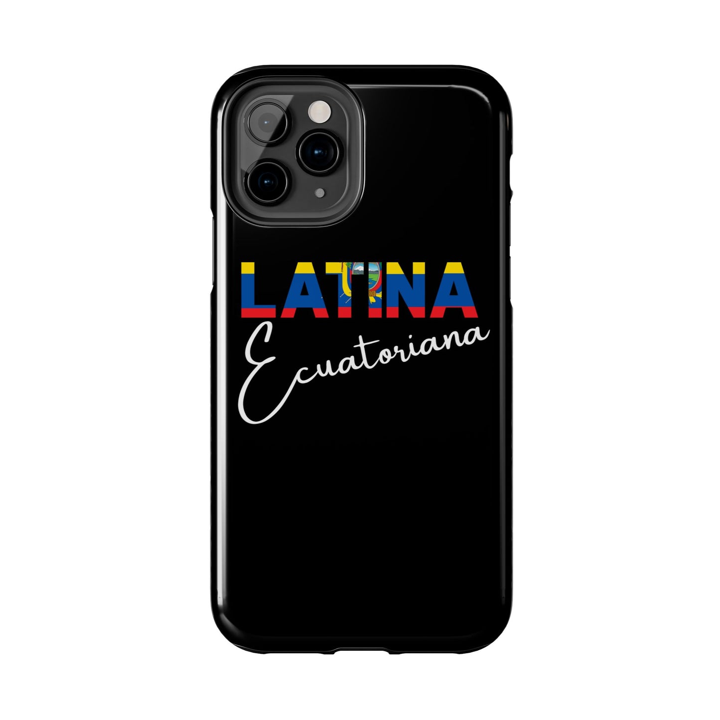 Latina Ecuatoriana Tough iPhone Case | Ecuador Latina Pride Protective Cover