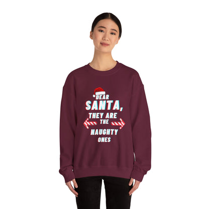 Dear Santa, They Are the Naughty Ones Ugly Christmas Sweater