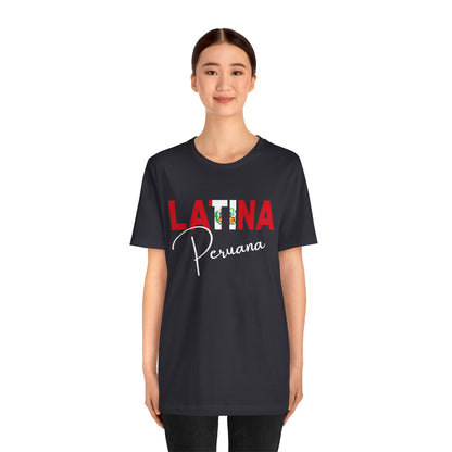 Latina Peruana Shirt – Peru Latina Pride Graphic Tee for Women