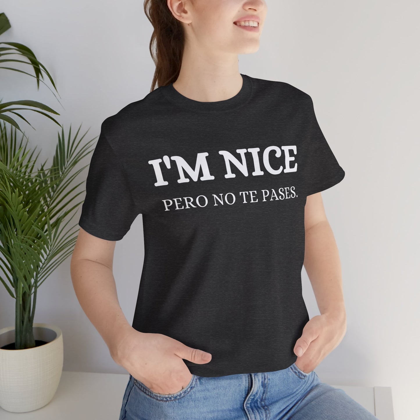 I'm Nice Pero, Shirt in White Font