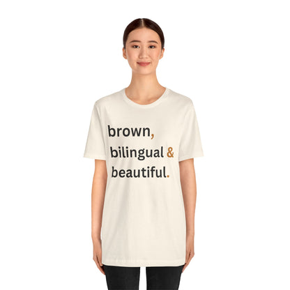 Brown, Bilingual and Beautiful Shirt | Latina Empowerment Pride Tee