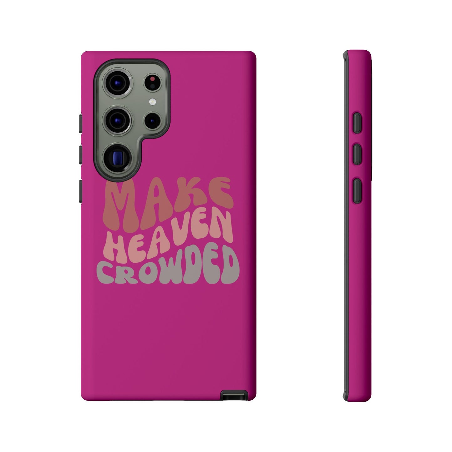 Make Heaven Crowded, Phone Cases