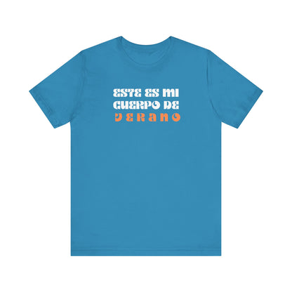 Este Es Mi Cuerpo De Verano, Shirt