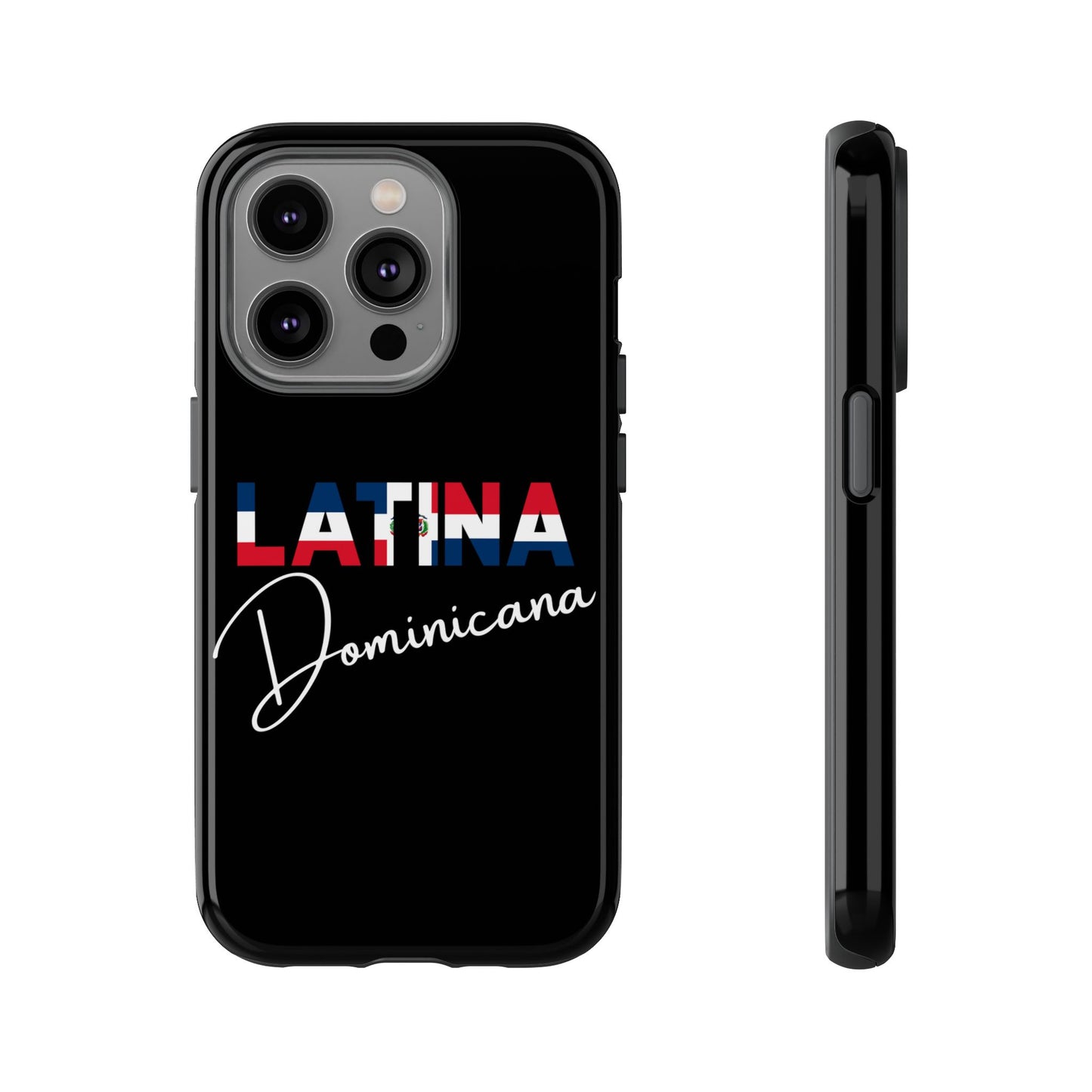 Latina Dominicana Phone Case | Dominican Republic Latina Pride Protective Case