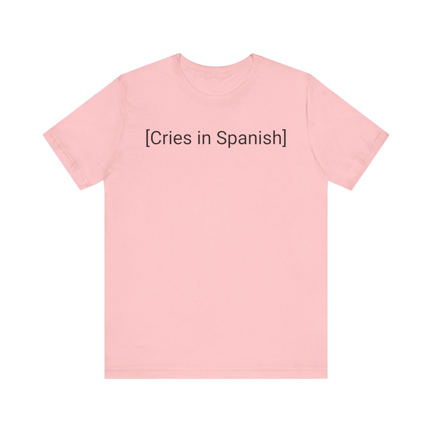 Cries in Spanish, Shirt