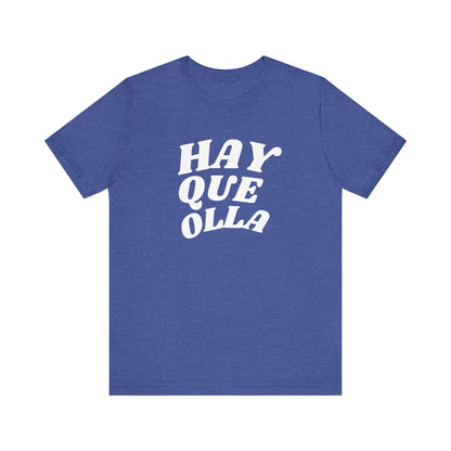 Hay Que Olla, Shirt