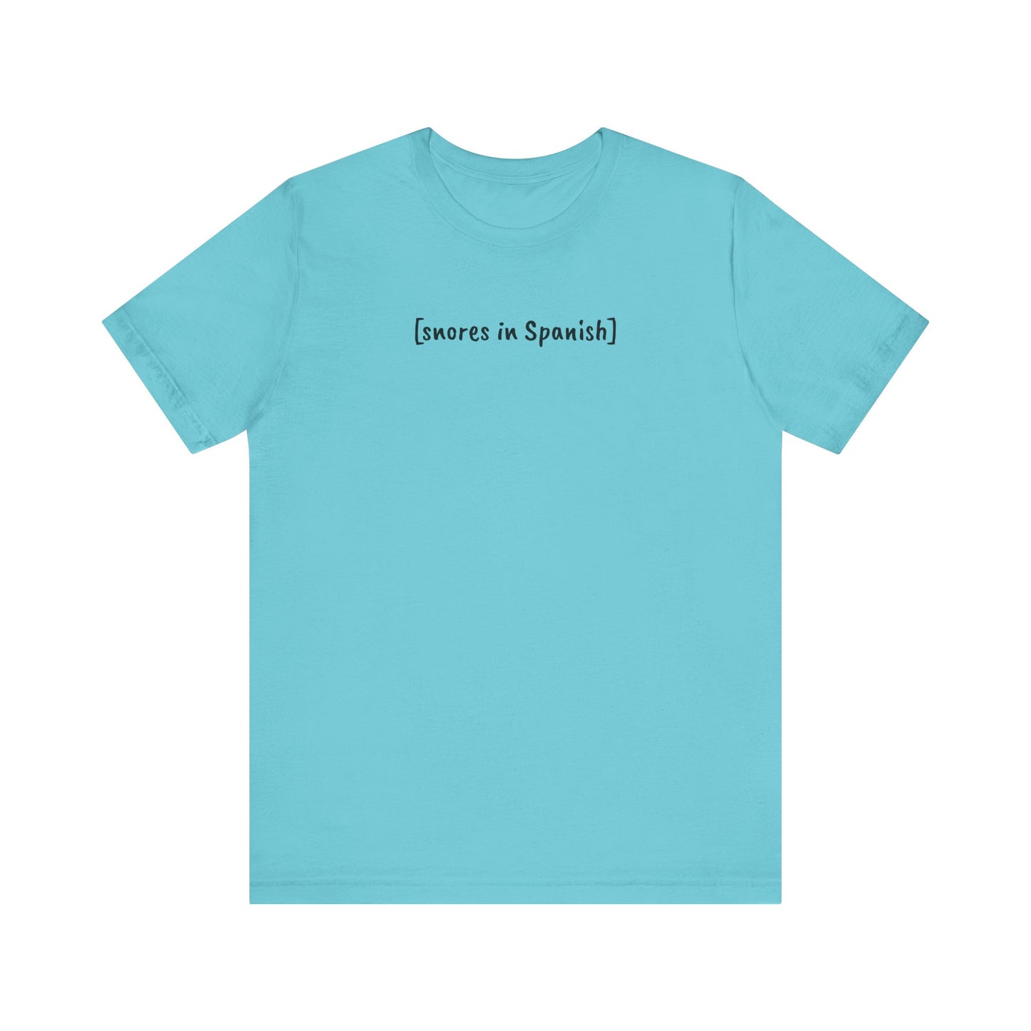 [snores in Spanish], Shirt