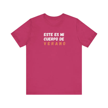 Este Es Mi Cuerpo De Verano, Shirt