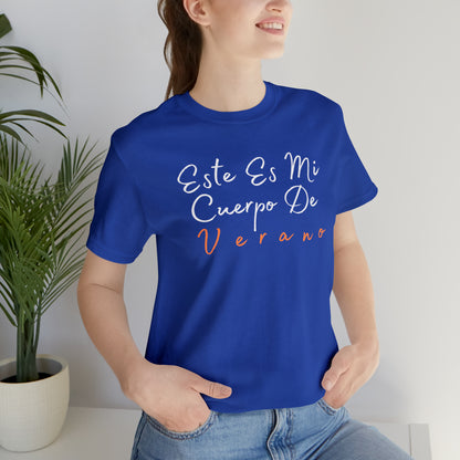 Este Es Mi Cuerpo De Verano, Shirt