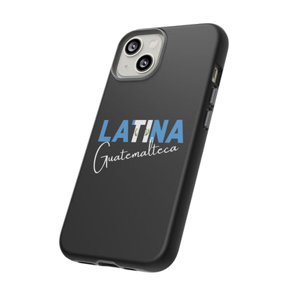 Latina Guatemalteca, Tough Phone Case