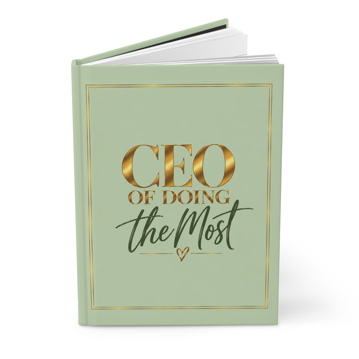 CEO of Doing the Most Hardcover Journal