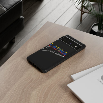 Latina Ecuatoriana, Tough Phone Case