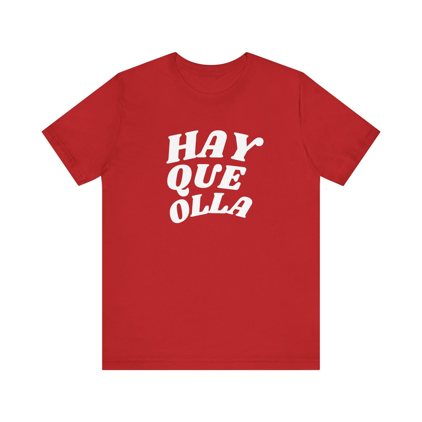 Hay Que Olla, Shirt