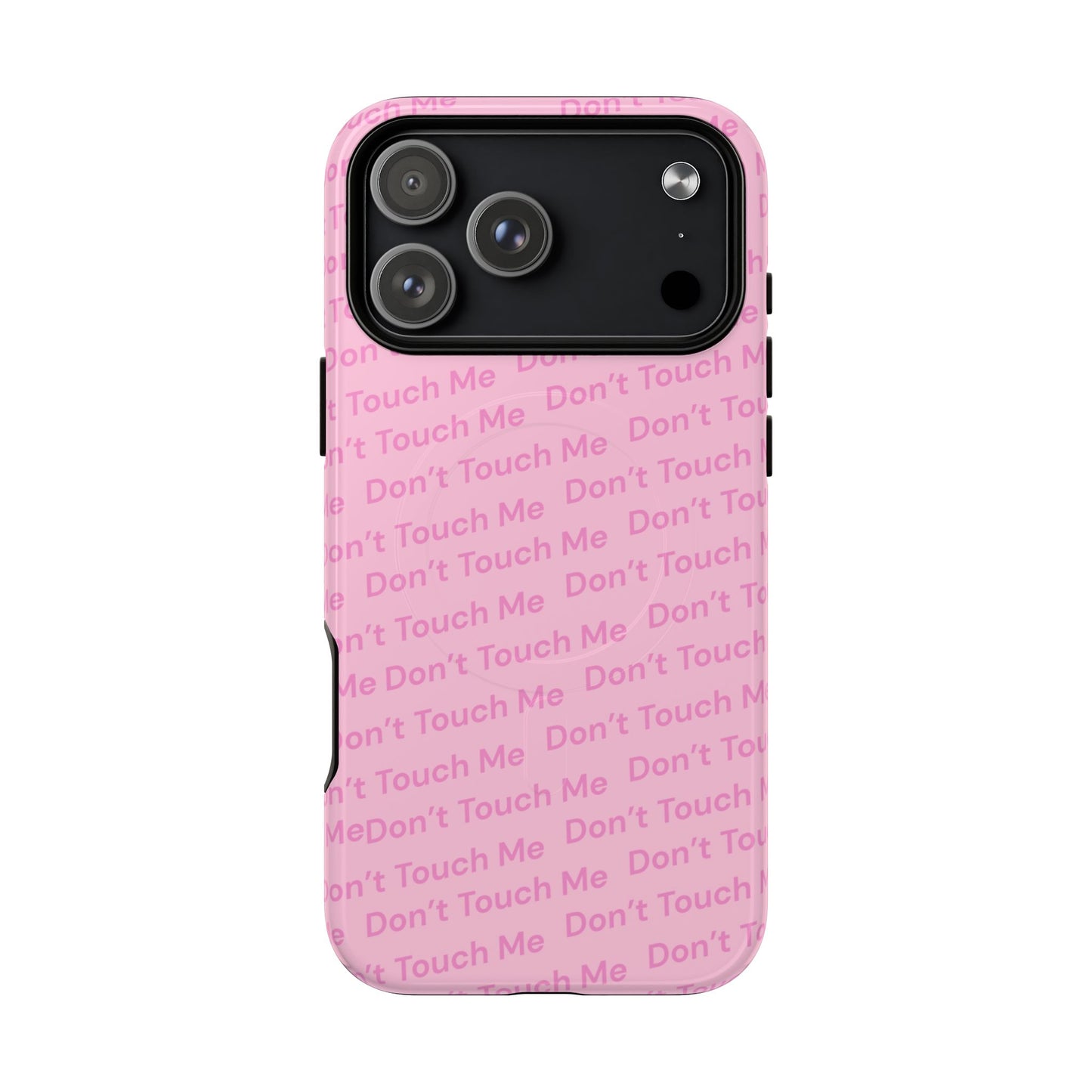 Don’t Touch Me MagSafe Phone Case