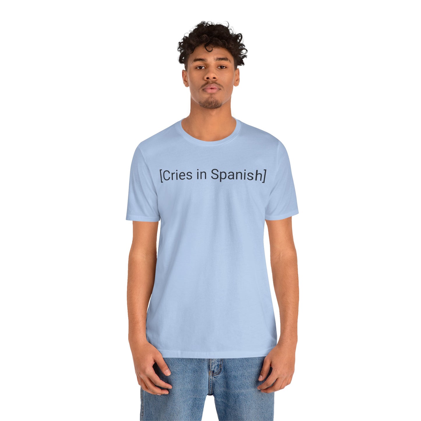 Cries in Spanish, Shirt