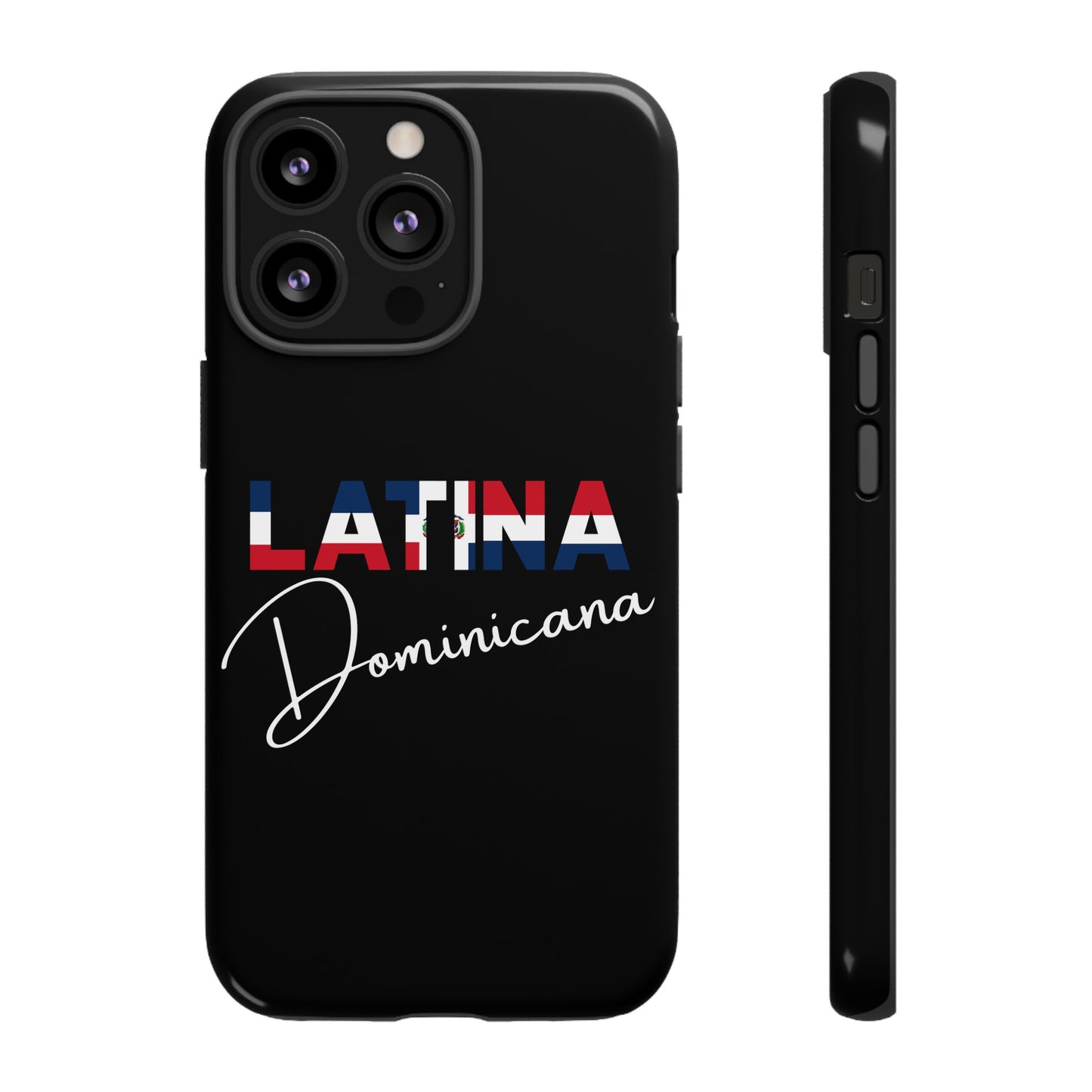 Latina Dominicana Phone Case | Dominican Republic Latina Pride Protective Case