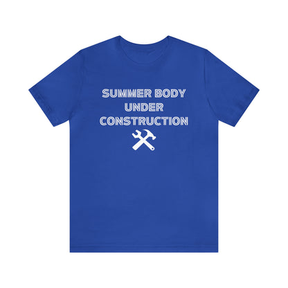 Summer Body Under Construction, Shirt