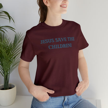 Jesus Save the Children, Shirt