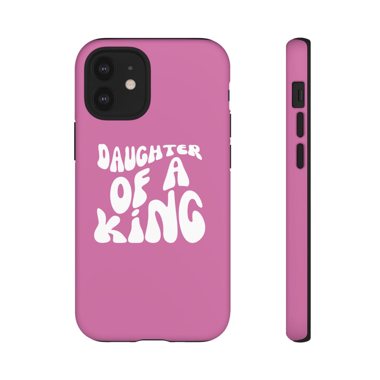 Daughter Of A King, Phone Case