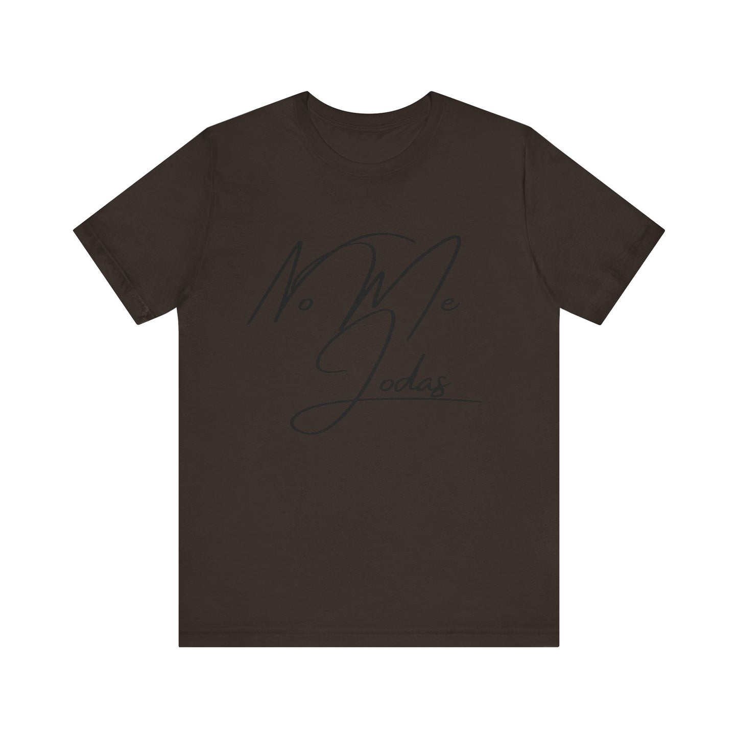 No Me Jodas, Shirt