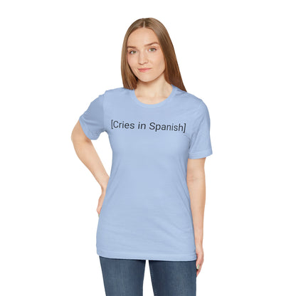 Cries in Spanish, Shirt