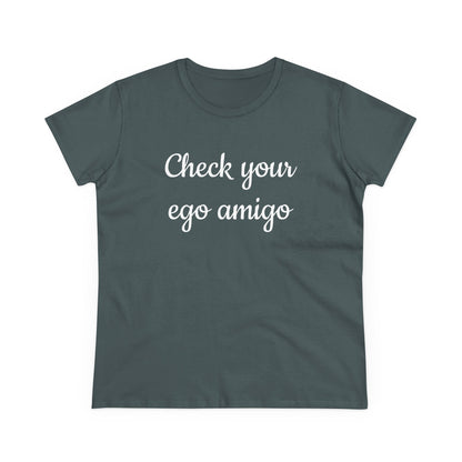 Check Your Ego Amigo, Shirt