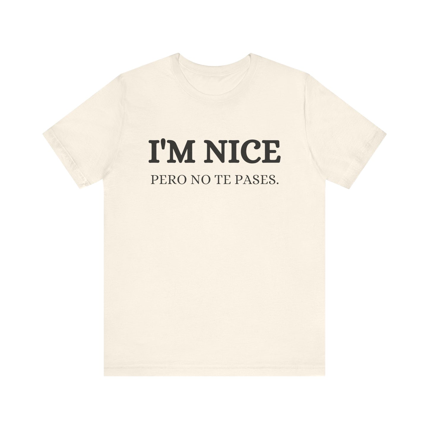 I'm Nice Pero, Shirt
