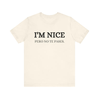I'm Nice Pero, Shirt