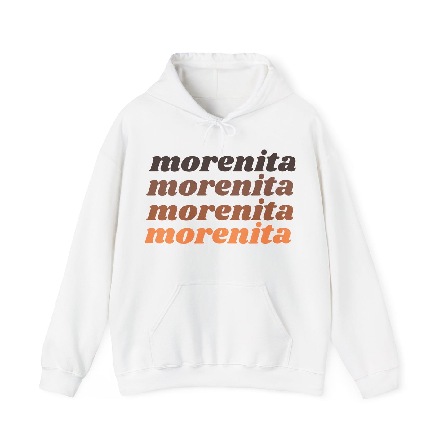 Morenita Hooded Sweatshirt | Latina Pride Empowerment Hoodie
