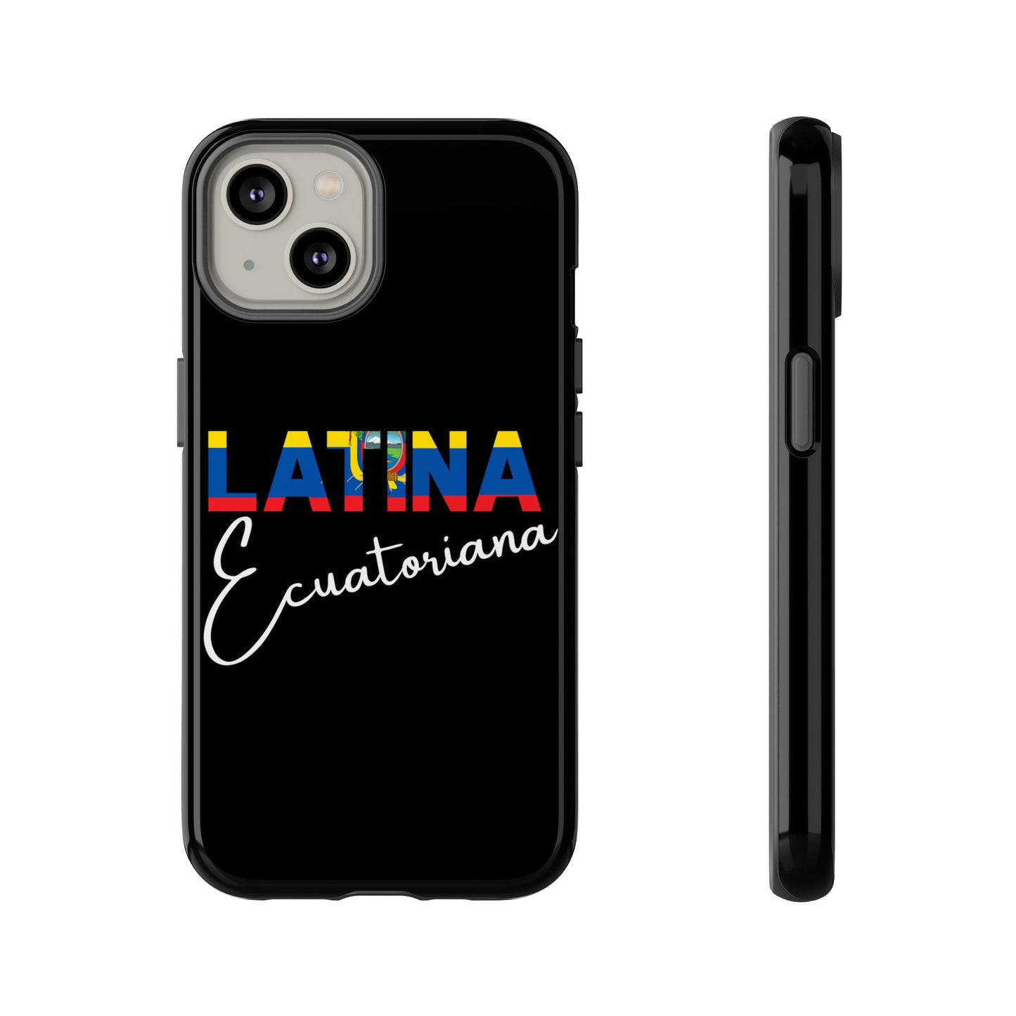 Latina Ecuatoriana, Tough Phone Case