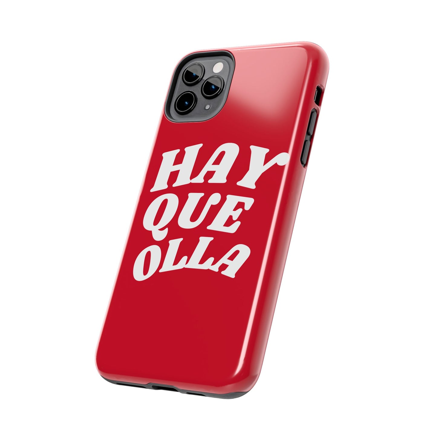 Hay Que Olla Tough iPhone Case | Funny Spanish Saying Protective Cover