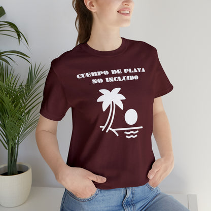 Cuerpo De Playa No Includio, Shirt