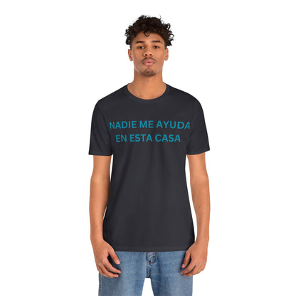 Nadie Me Ayuda, Shirt