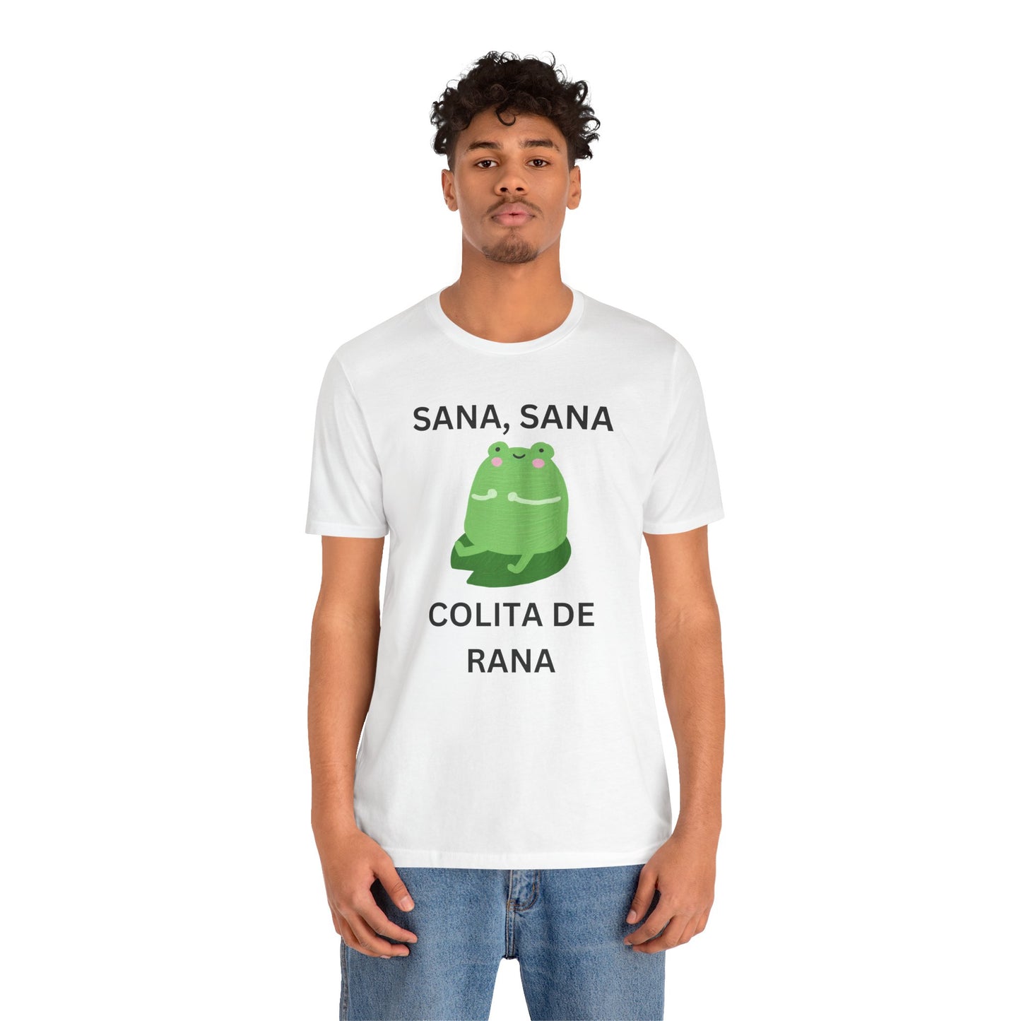 Sana Sana Colita De Rana Shirt | Funny Spanish Saying Graphic Tee