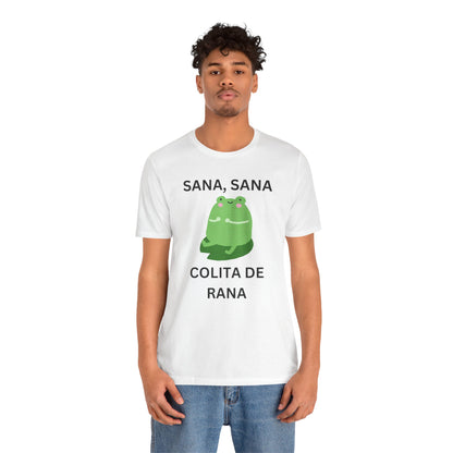 Sana Sana Colita De Rana Shirt | Funny Spanish Saying Graphic Tee
