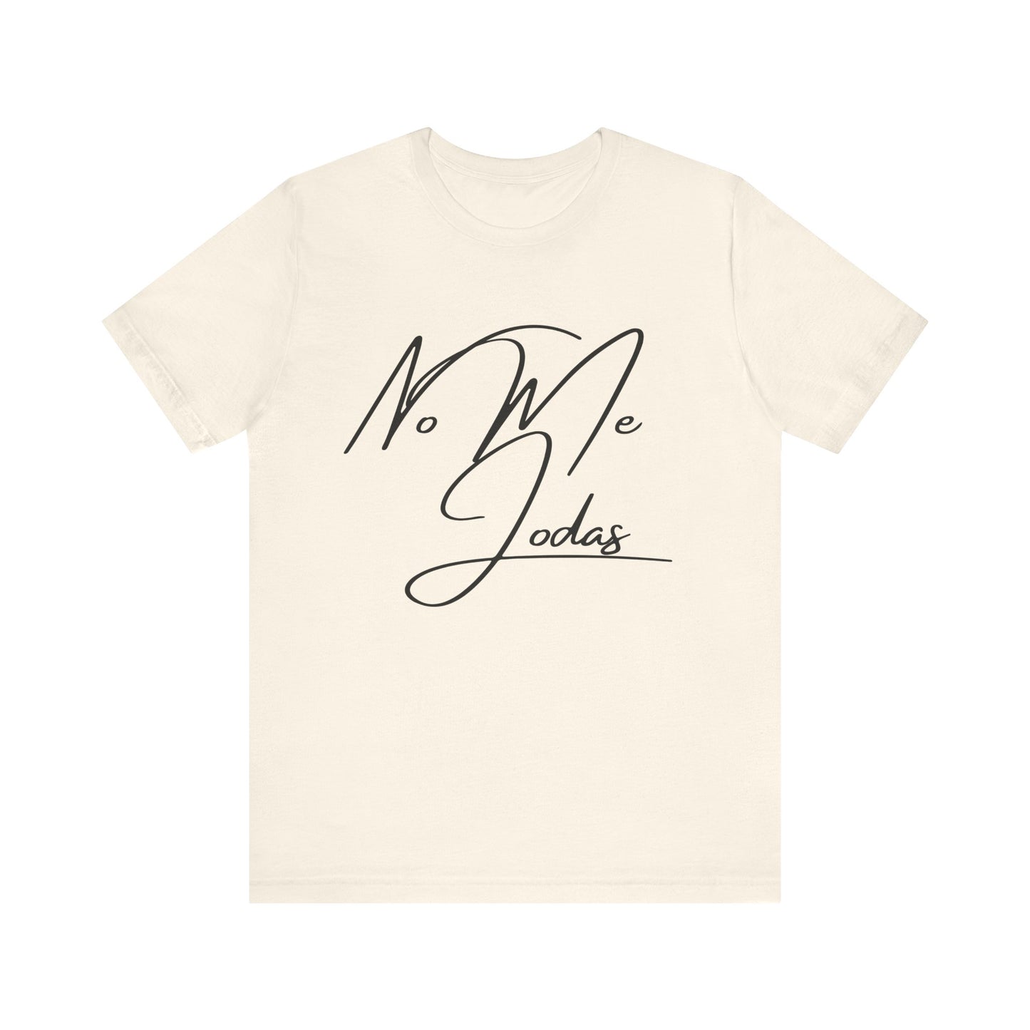 No Me Jodas, Shirt