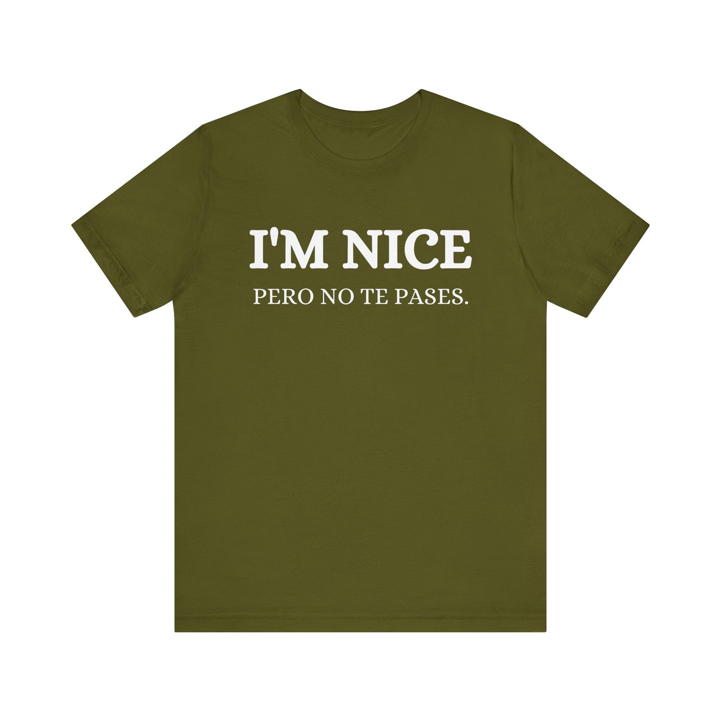 I'm Nice Pero, Shirt in White Font