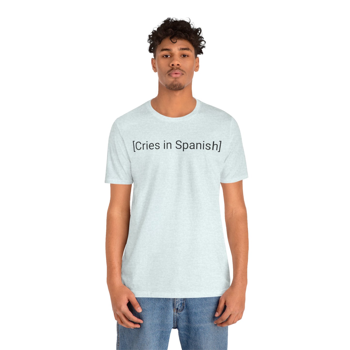 Cries in Spanish, Shirt