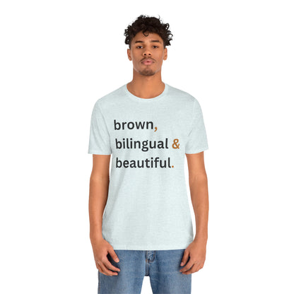 Brown, Bilingual and Beautiful Shirt | Latina Empowerment Pride Tee