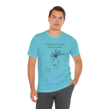 Cuerpo De Playa No Incluido, shirt